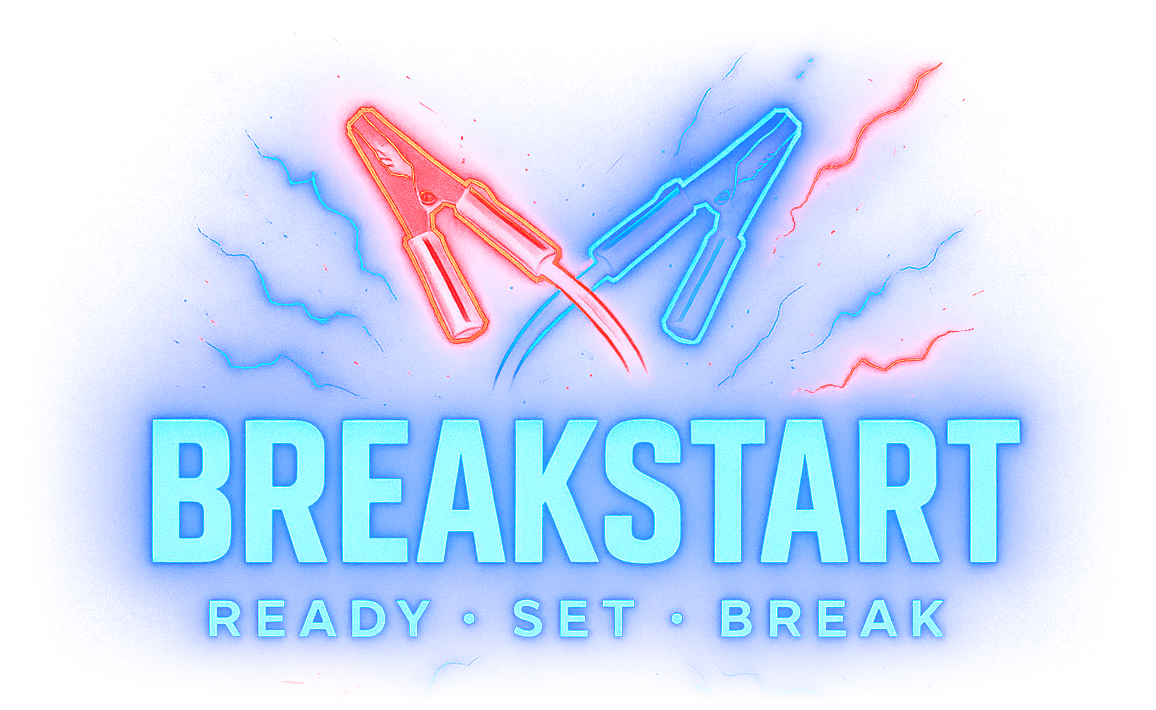 Breakstart. Ready, set, break.